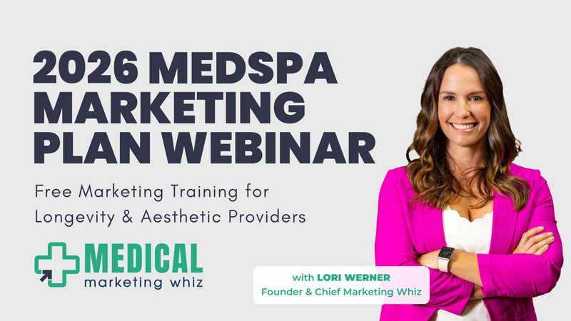 Your 2026 Medical Marketing Plan: How to Become the #1 Go-To Provider in Your Area